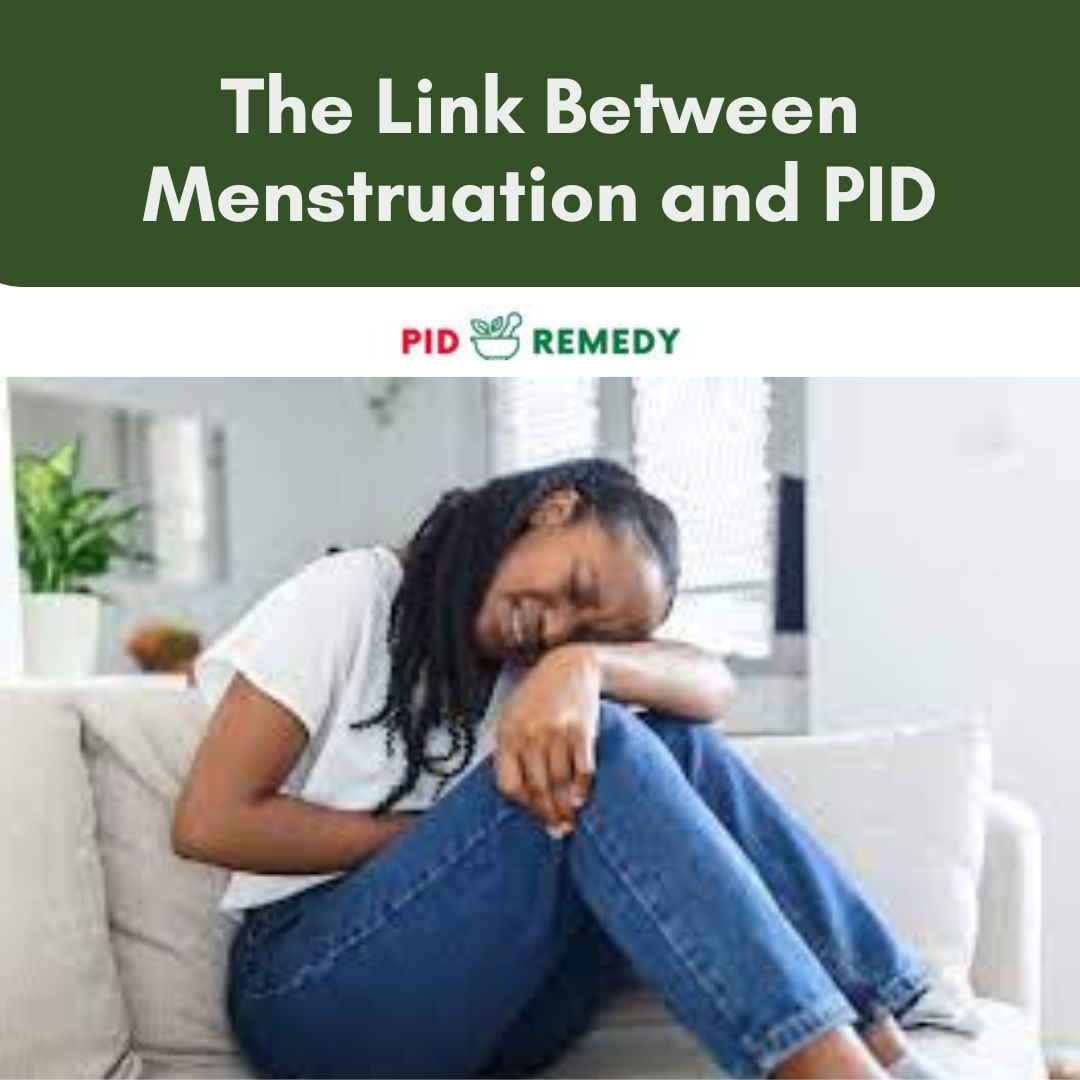 The Link Between Menstruation and PID